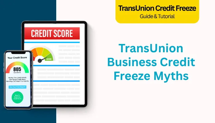 TransUnion Business Credit Freeze Myths TransUnion Business Credit Freeze Myths