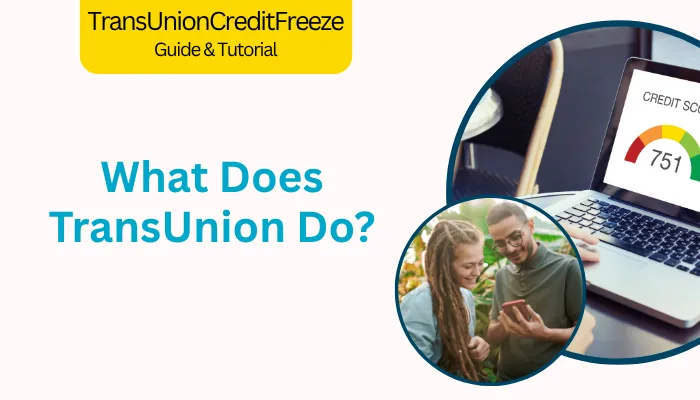What Does TransUnion Do?