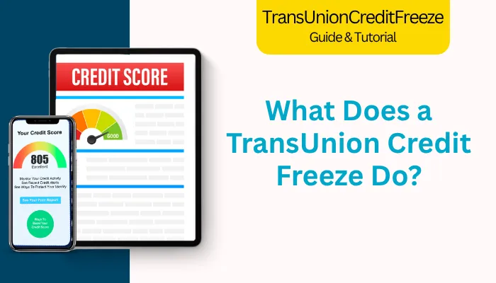 What Does a TransUnion Credit Freeze Do?